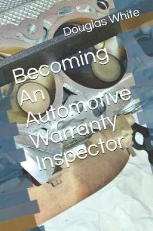 Cover of Becoming an Automotive Warranty Inspector