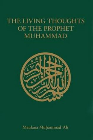 Cover of The Living Thoughts of the Prophet Muhammad