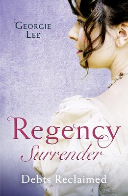 Book cover for Regency Surrender: Debts Reclaimed