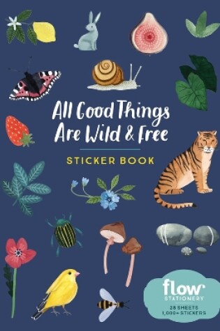 Cover of All Good Things Are Wild and Free Sticker Book