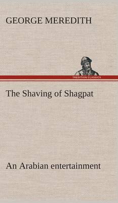 Book cover for The Shaving of Shagpat an Arabian entertainment - Volume 3