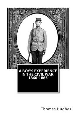 Book cover for A Boy's Experience in the Civil War, 1860-1865