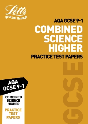 Book cover for Grade 9-1 GCSE Combined Science Higher AQA Practice Test Papers