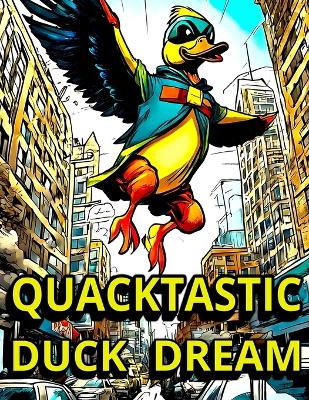 Book cover for Quacktastic Duck Dream