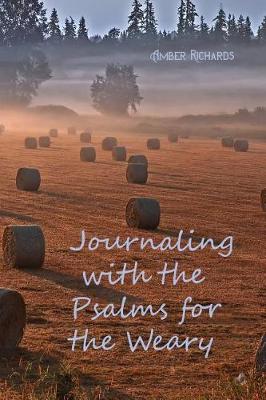 Book cover for Journaling with the Psalms for the Weary