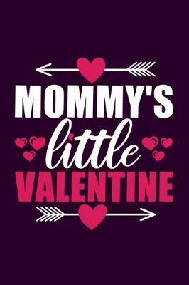Book cover for Mommy's Little Valentine