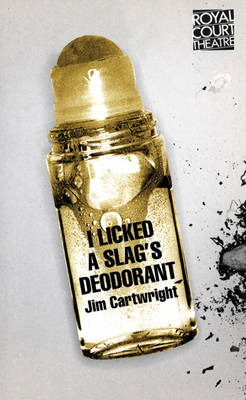 Book cover for I Licked a Slag's Deodorant