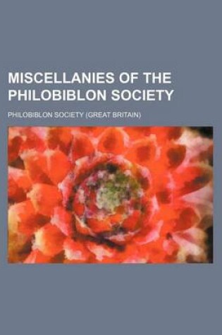 Cover of Miscellanies of the Philobiblon Society (Volume 5)