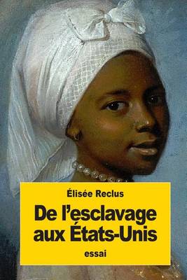 Book cover for De l'esclavage aux Etats-Unis