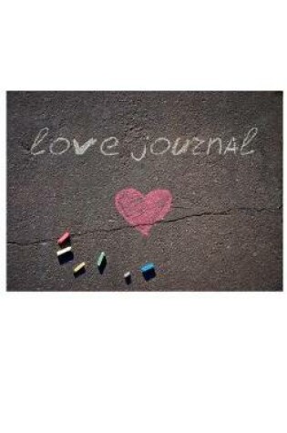 Cover of Love chalk valentine's blank journal