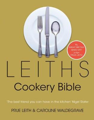Book cover for Leiths Cookery Bible: 3rd ed.
