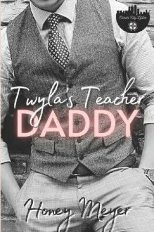 Cover of Twyla's Teacher Daddy