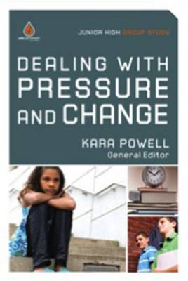 Book cover for Dealing with Pressure and Change (Junior High Group Study)
