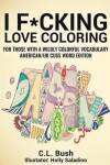 Book cover for I F*cking Love Coloring