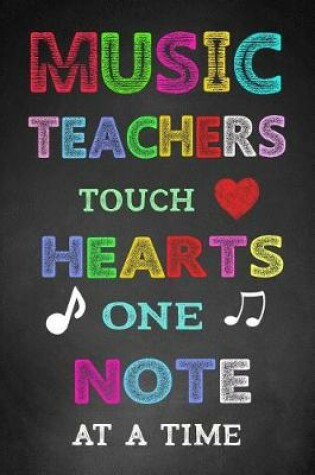 Cover of Music Teachers Touch Hearts One Note at a Time