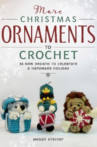 Cover of More Christmas Ornaments to Crochet