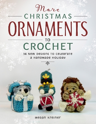 Book cover for More Christmas Ornaments to Crochet