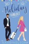 Book cover for Just a Holiday Hangout