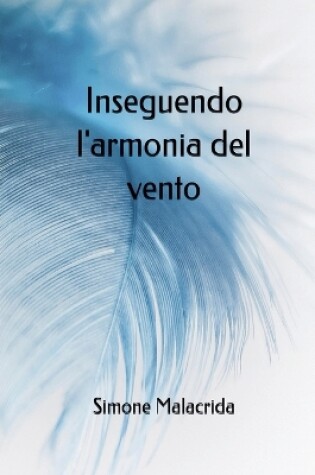 Cover of Inseguendo l'armonia del vento