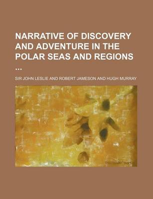 Book cover for Narrative of Discovery and Adventure in the Polar Seas and Regions