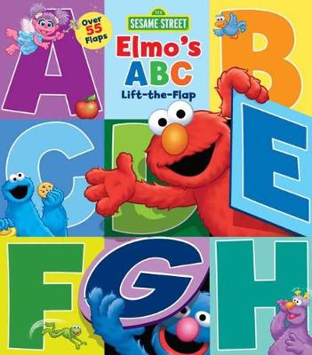 Cover of Sesame Street: Elmo's ABC Lift-The-Flap