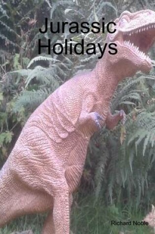 Cover of Jurassic Holidays