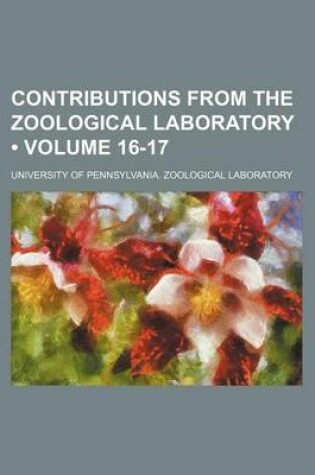 Cover of Contributions from the Zoological Laboratory (Volume 16-17)