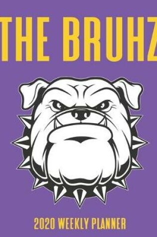 Cover of The Bruhz 2020 Weekly Planner