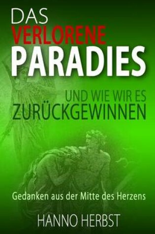 Cover of Das Verlorene Pradies - Und Wie Wir Es Zurueckgewinnen