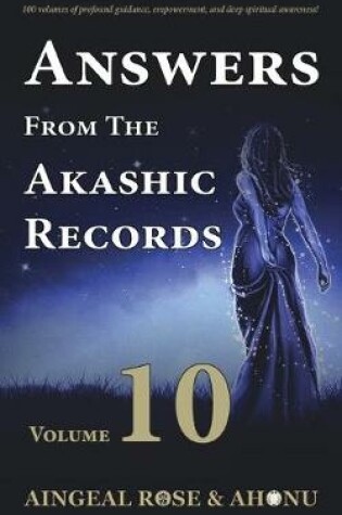 Cover of Answers From The Akashic Records - Vol 10