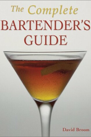 Cover of The Complete Bartender's Guide