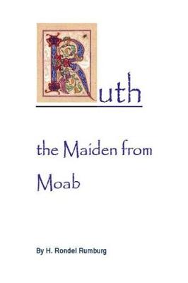 Cover of Ruth the Maiden from Moab