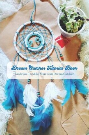 Cover of Dream Catcher Tutorial Book