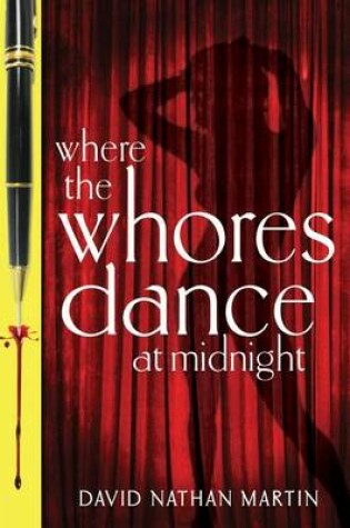 Cover of Where the Whores Dance at Midnight