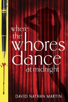 Book cover for Where the Whores Dance at Midnight