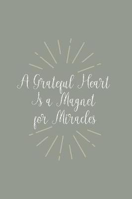 Book cover for A Grateful Heart Is a Magnet for Miracles