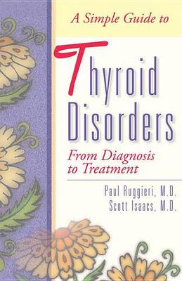 Book cover for Simple Guide to Thyroid Disorders, A: From Diagnosis to Treatment