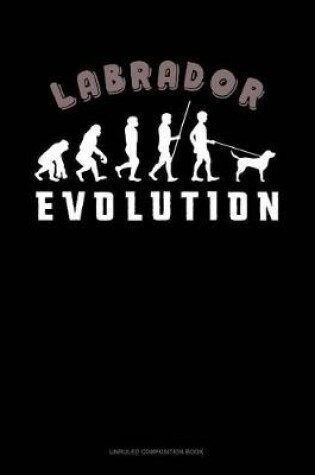 Cover of Labrador Evolution