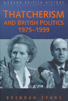 Cover of Thatcherism and British Politics, 1975-99