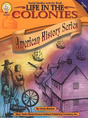 Book cover for Life in the Colonies, Grades 4 - 7