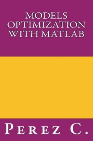 Cover of Models Optimization with MATLAB