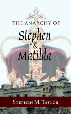 Book cover for The Anarchy of Stephen and Matilda