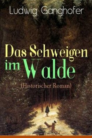 Cover of Das Schweigen im Walde (Historischer Roman)