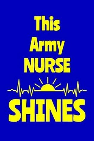 Cover of This Army Nurse Shines