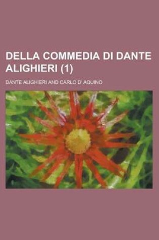 Cover of Della Commedia Di Dante Alighieri (1)