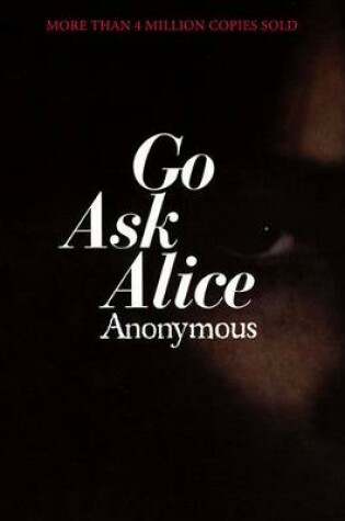 Cover of Go Ask Alice: A Real Diary
