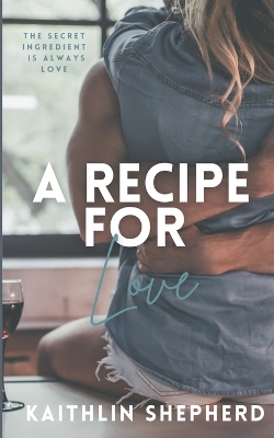 Book cover for A Recipe for Love