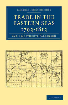 Cover of Trade in the Eastern Seas 1793–1813