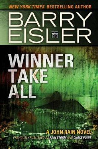 Cover of Winner Take All (Previously Published as Rain Storm and Choke Point)