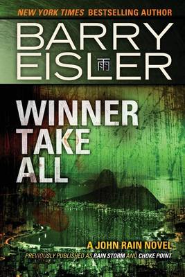 Book cover for Winner Take All (Previously Published as Rain Storm and Choke Point)